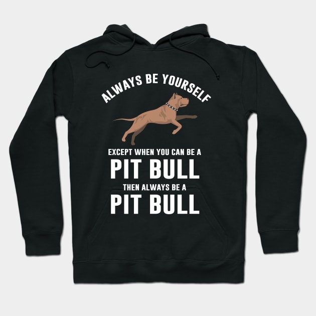 Pit bull dog quote Hoodie by anupasi